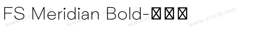FS Meridian Bold字体转换